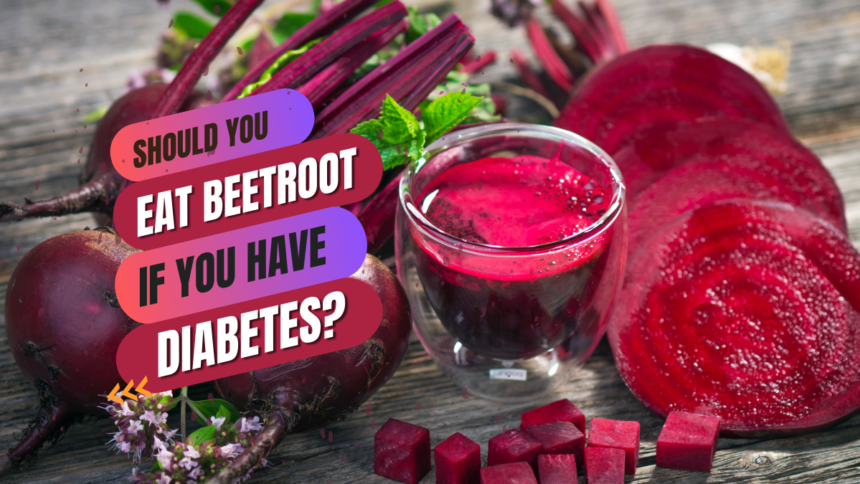 Beetroot for Diabetic Patients